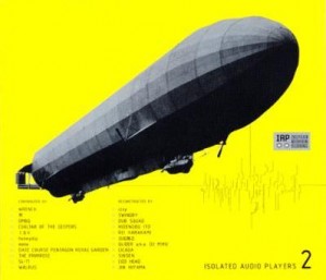 Various Artists / Isolated Audio Players 2 (Pickin’ Mushroom Recordings – IDCP 1005)