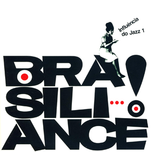 Various Artists / Brasiliance! Influencia Do Jazz 1 (Nippon Phonogram PHCA-1021)